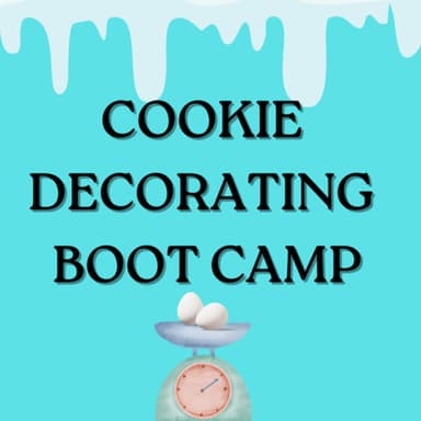 Cookie Decorating Bootcamp Last Session 2025 image