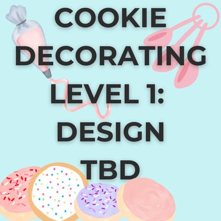 Cookie Decorating Level 1 